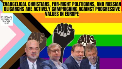 Russian Oligarchs Campaign Against Progressive Values in Europe