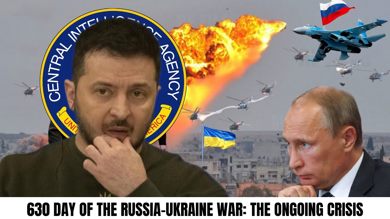 630 Day of the Russia-Ukraine War: The Ongoing Crisis