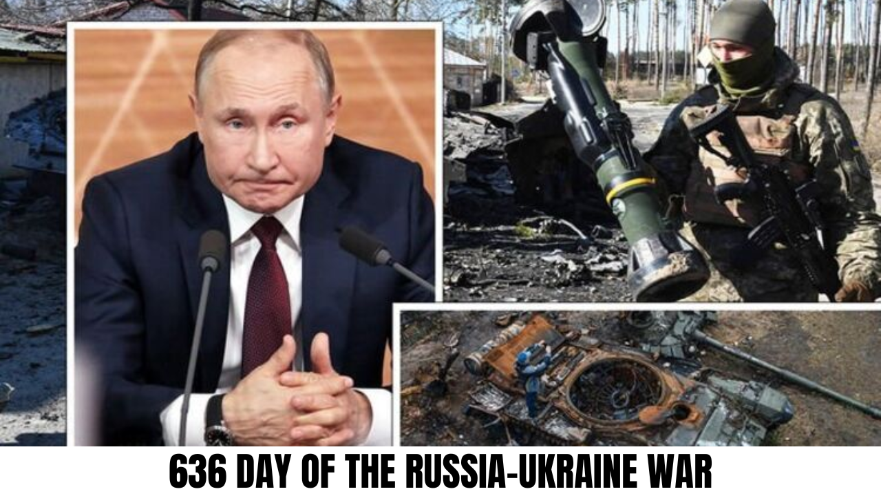 636 Day of the Russia-Ukraine War