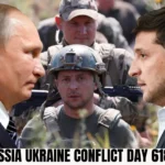 day 618 of Russia-Ukraine War: Key Events and Complex Dynamics: A recap of significant events