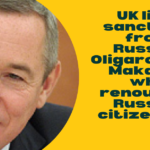 Russian Oligarch Igor Makarov removed from UK Sanctions List 2022