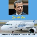 Sanctioned Zarakh Iliev Buys Airbus A320neo RA-73889